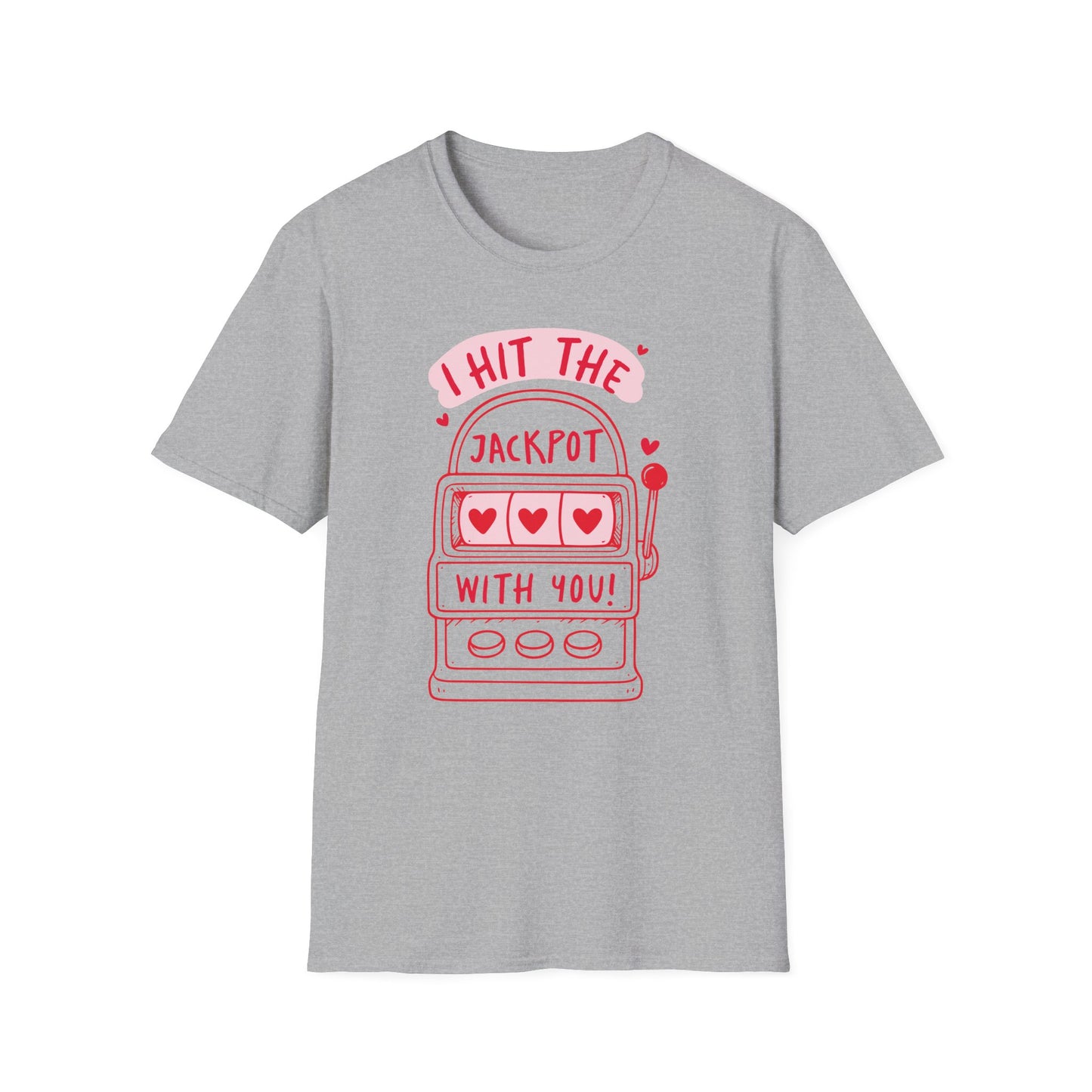 I Hit the Jackpot With You T-Shirt | Slot Machine Valentine Tee