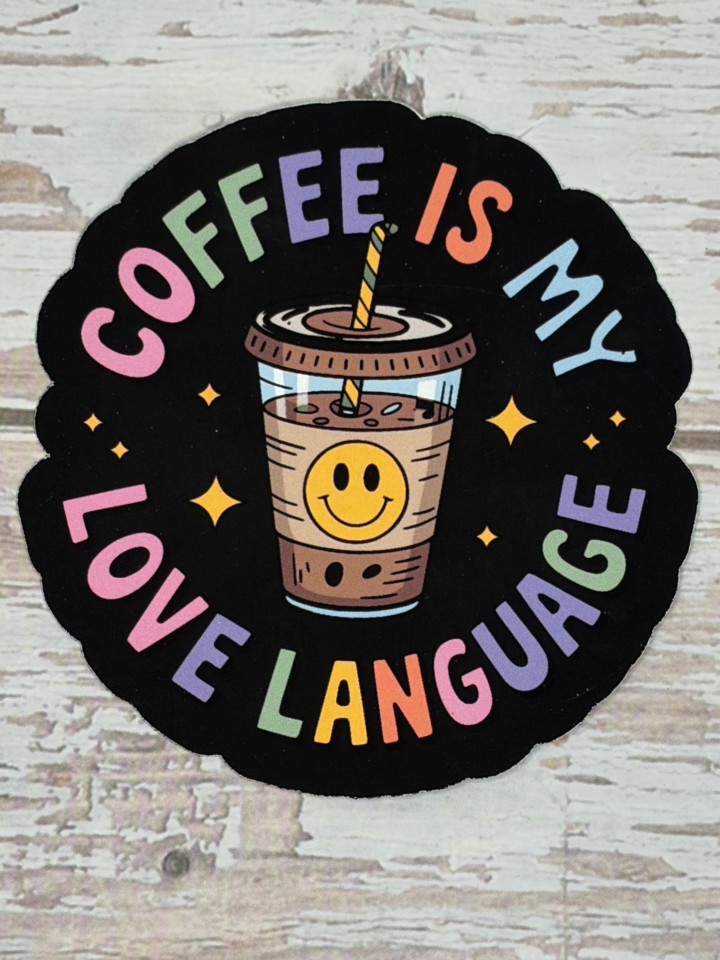 Coffee is My Love Language